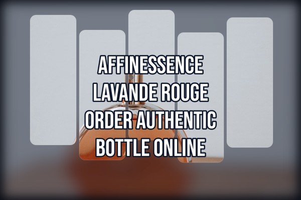 Affinessence Lavande Rouge order authentic bottle online