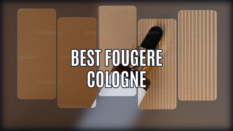 best fougere cologne