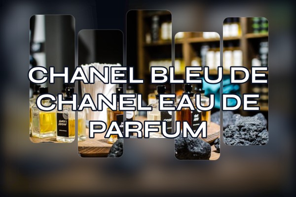 Chanel - Bleu de Chanel Eau de Parfum