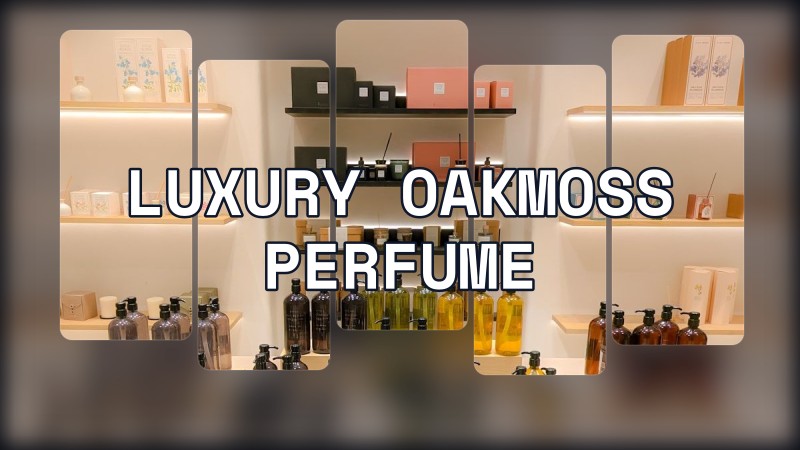 luxury oakmoss perfume