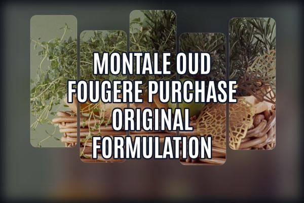 Montale Oud Fougere purchase original formulation