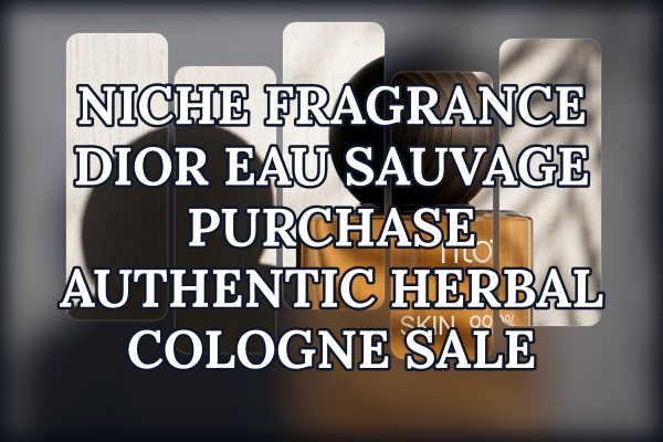Niche Fragrance Dior Eau Sauvage purchase authentic herbal cologne sale