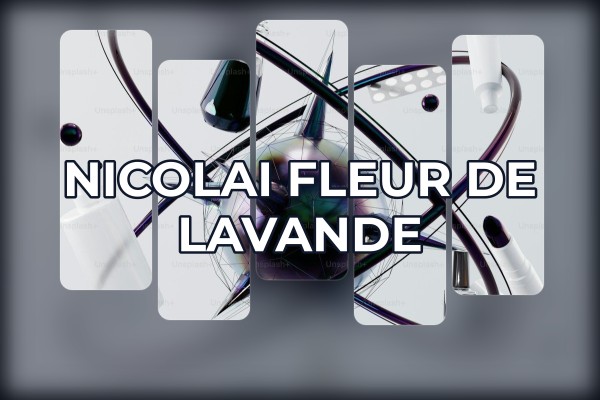 Nicolai - Fleur de Lavande