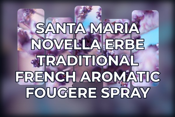 Santa Maria Novella Erbe traditional French aromatic fougere spray