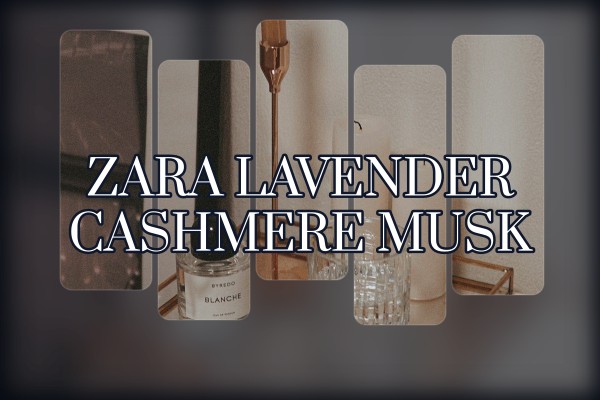 Zara - Lavender Cashmere Musk